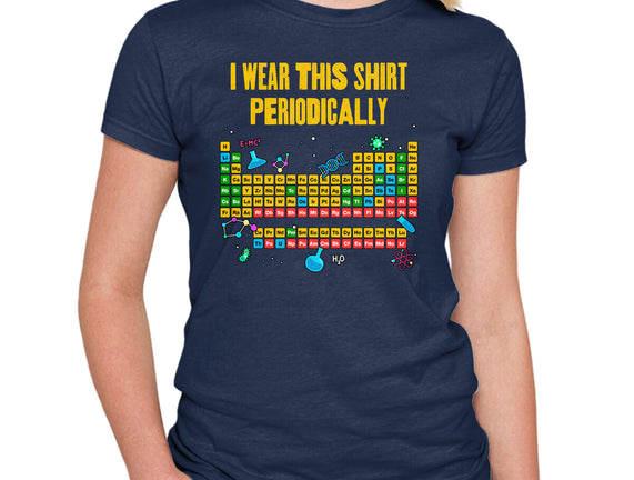 I Wear This Shirt Periodically
