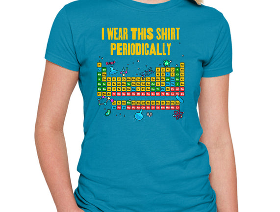 I Wear This Shirt Periodically