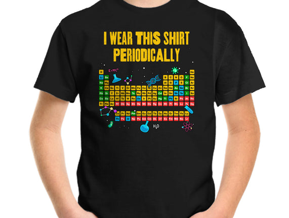 I Wear This Shirt Periodically