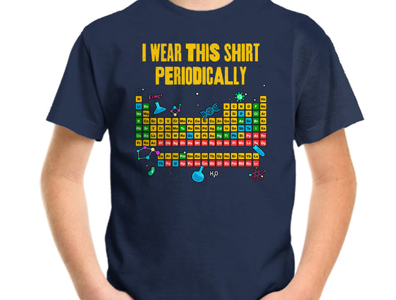I Wear This Shirt Periodically