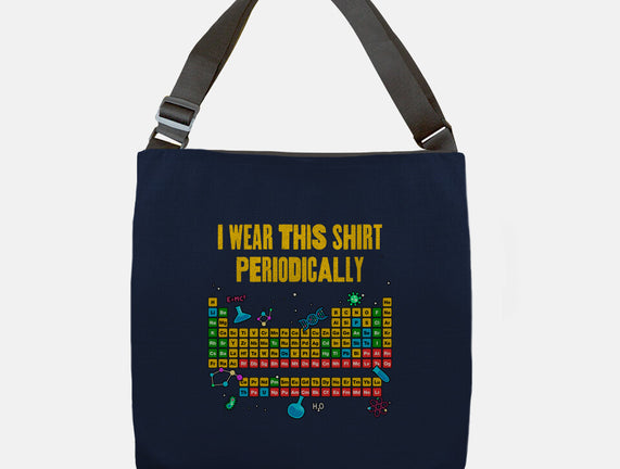 I Wear This Shirt Periodically