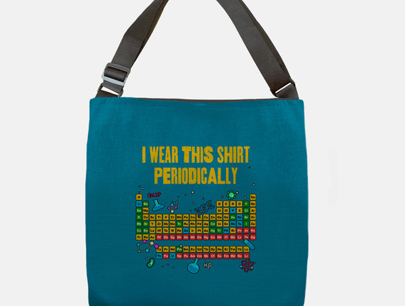 I Wear This Shirt Periodically