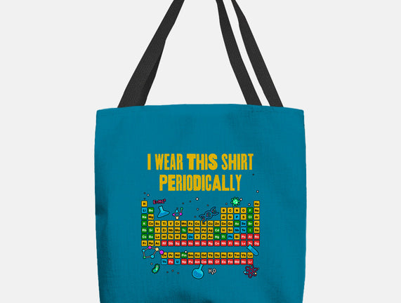 I Wear This Shirt Periodically