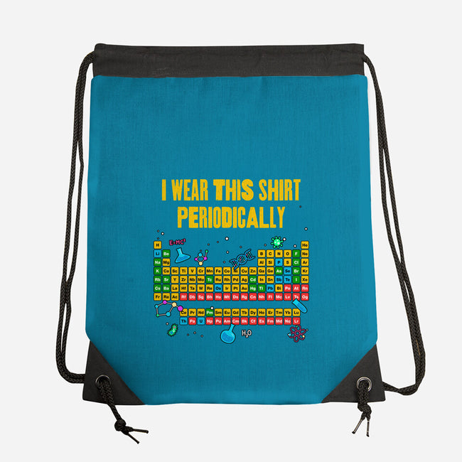 I Wear This Shirt Periodically-None-Drawstring-Bag-GoshWow