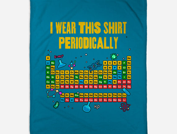 I Wear This Shirt Periodically