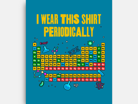 I Wear This Shirt Periodically