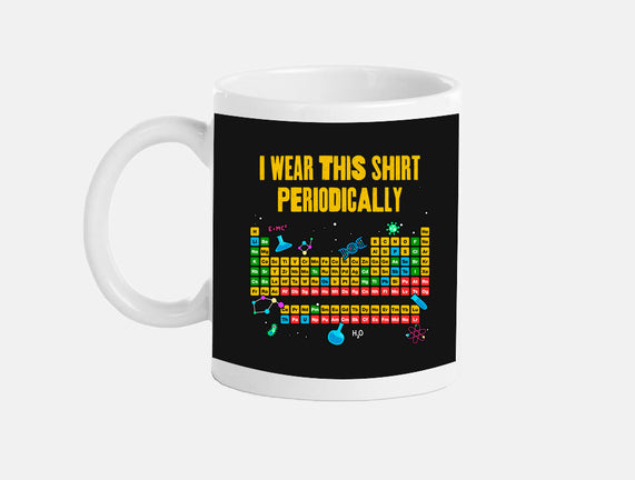 I Wear This Shirt Periodically