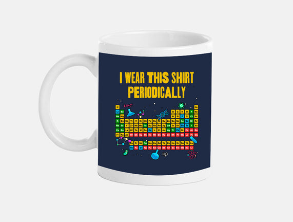I Wear This Shirt Periodically