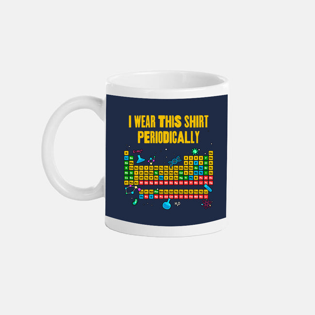 I Wear This Shirt Periodically-None-Mug-Drinkware-GoshWow