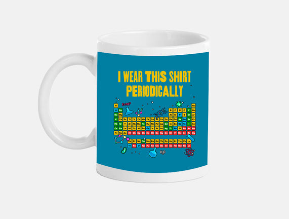 I Wear This Shirt Periodically