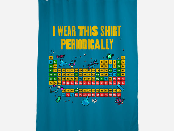 I Wear This Shirt Periodically