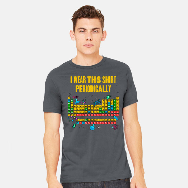 I Wear This Shirt Periodically-Mens-Heavyweight-Tee-GoshWow