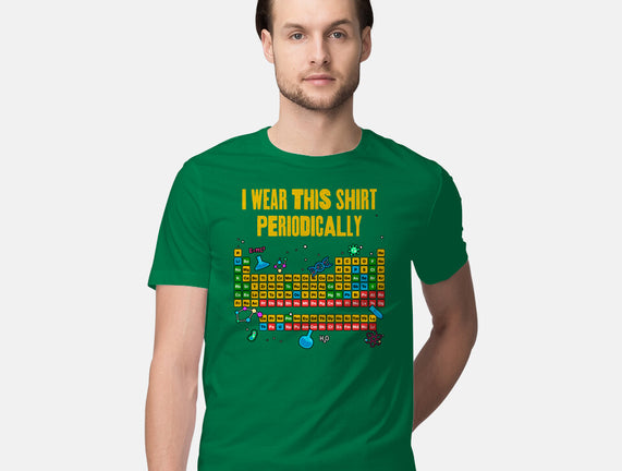 I Wear This Shirt Periodically