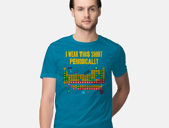I Wear This Shirt Periodically