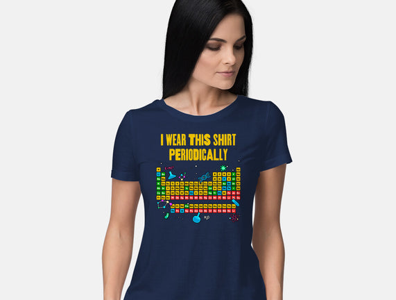I Wear This Shirt Periodically