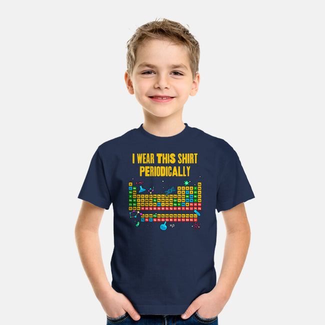 I Wear This Shirt Periodically-Youth-Basic-Tee-GoshWow
