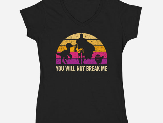 You Will Not Break Me Vintage