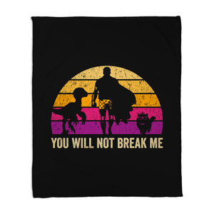 You Will Not Break Me Vintage