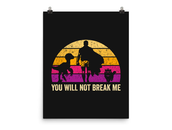 You Will Not Break Me Vintage
