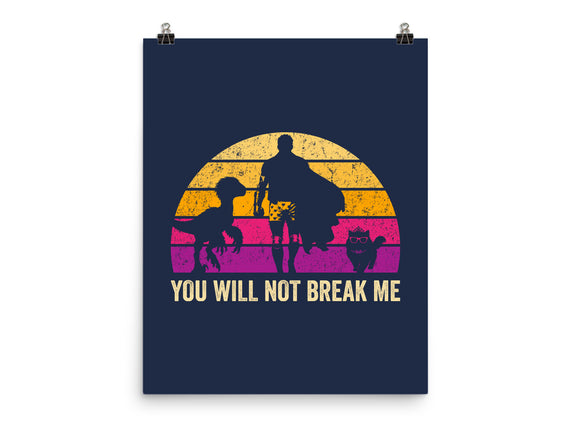 You Will Not Break Me Vintage