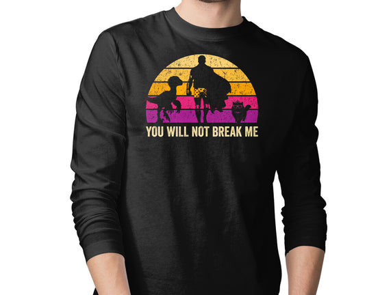 You Will Not Break Me Vintage
