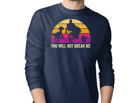 You Will Not Break Me Vintage