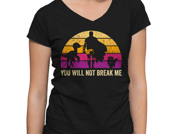 You Will Not Break Me Vintage