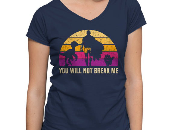You Will Not Break Me Vintage