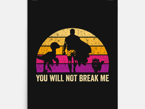 You Will Not Break Me Vintage