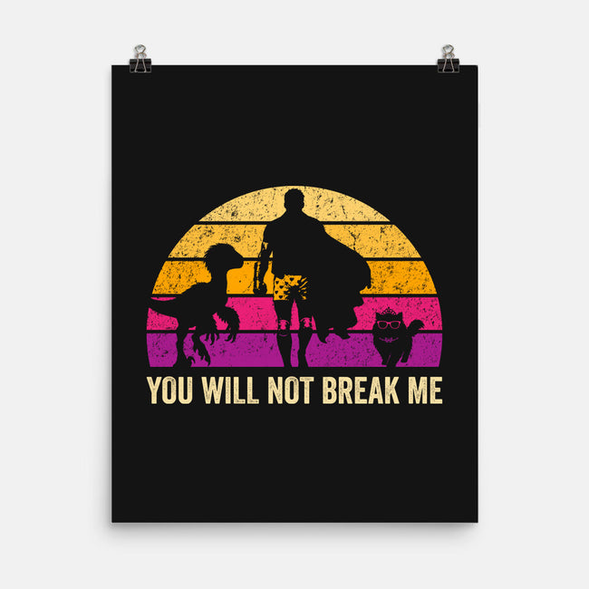 You Will Not Break Me Vintage-None-Matte-Poster-DrMonekers