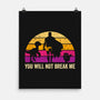 You Will Not Break Me Vintage-None-Matte-Poster-DrMonekers