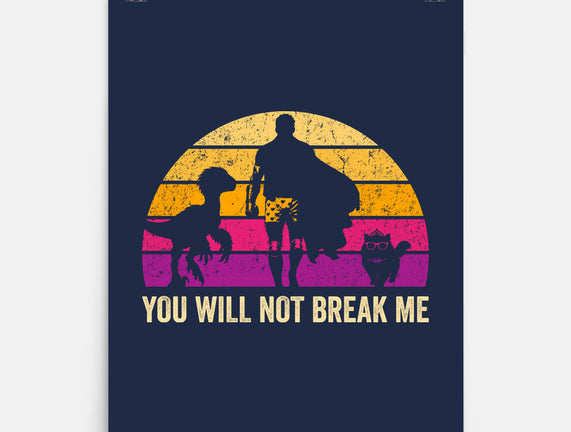You Will Not Break Me Vintage