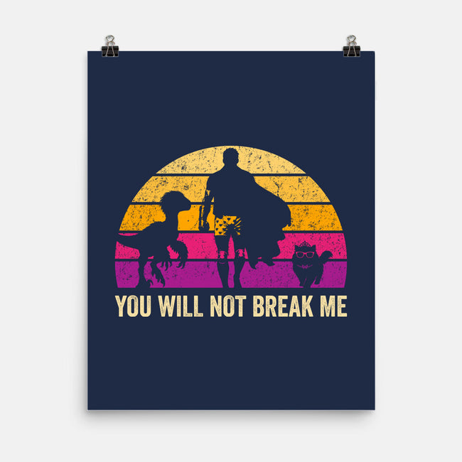 You Will Not Break Me Vintage-None-Matte-Poster-DrMonekers