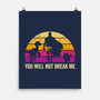 You Will Not Break Me Vintage-None-Matte-Poster-DrMonekers
