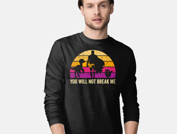 You Will Not Break Me Vintage