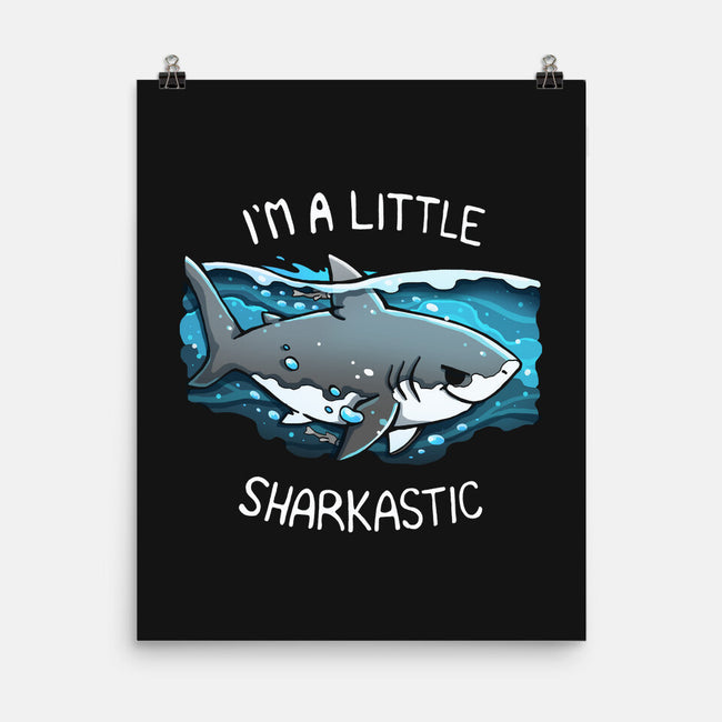 Sharkastic-None-Matte-Poster-Vallina84