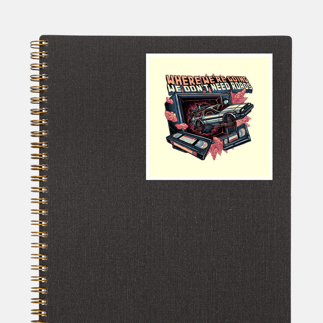We Don’t Need Roads-None-Glossy-Sticker-glitchygorilla