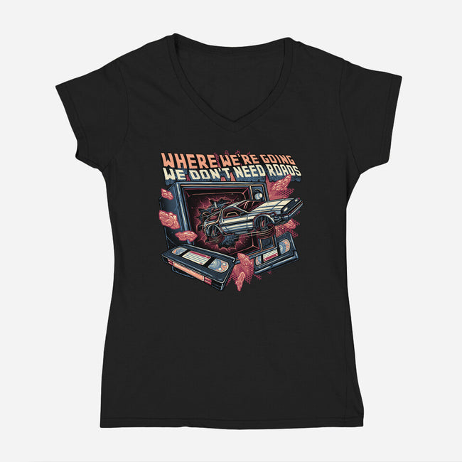 We Don’t Need Roads-Womens-V-Neck-Tee-glitchygorilla