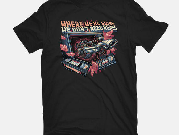We Don’t Need Roads