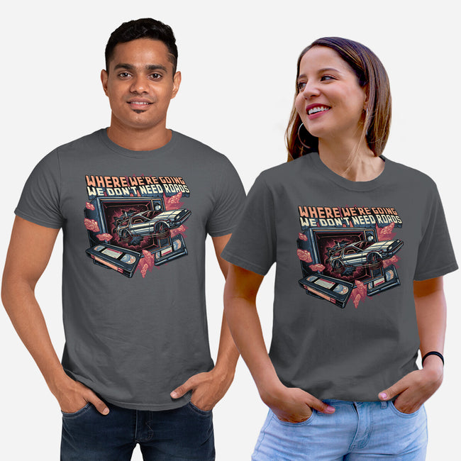 We Don’t Need Roads-Unisex-Basic-Tee-glitchygorilla