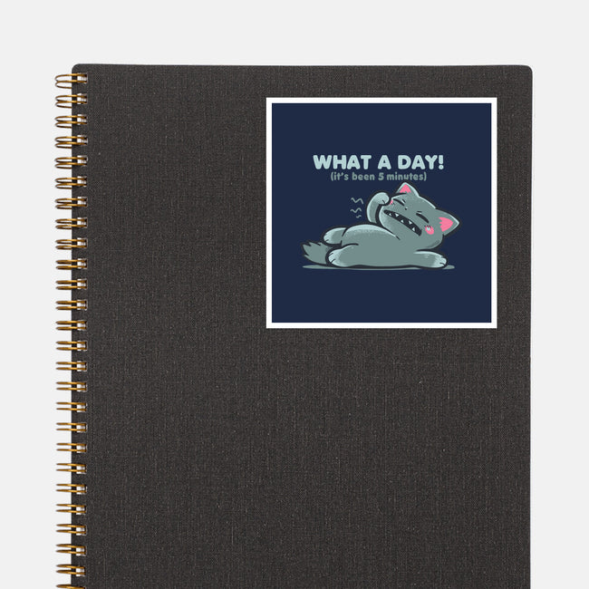 What A Day-None-Glossy-Sticker-TechraNova