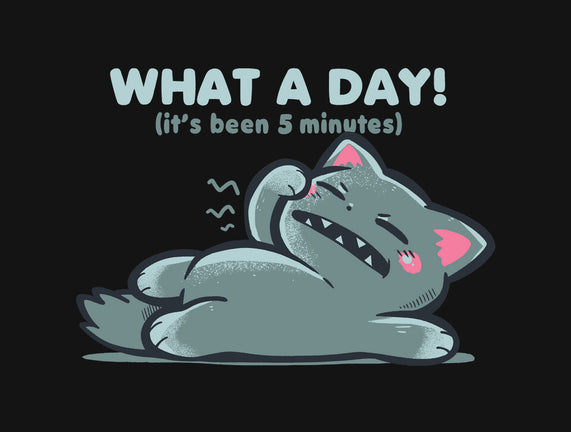 What A Day