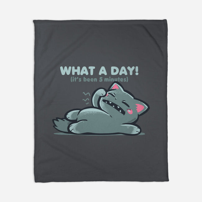 What A Day-None-Fleece-Blanket-TechraNova