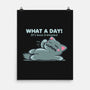 What A Day-None-Matte-Poster-TechraNova