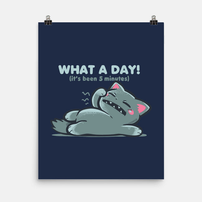 What A Day-None-Matte-Poster-TechraNova