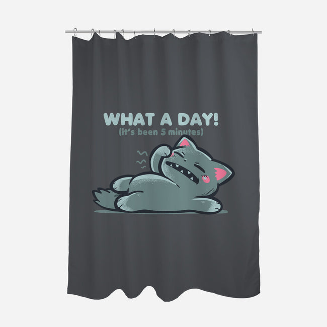 What A Day-None-Polyester-Shower Curtain-TechraNova