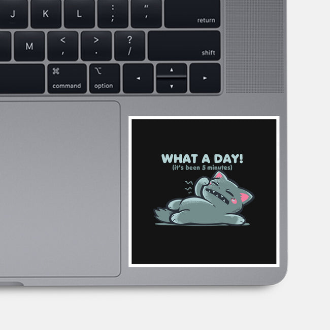 What A Day-None-Glossy-Sticker-TechraNova