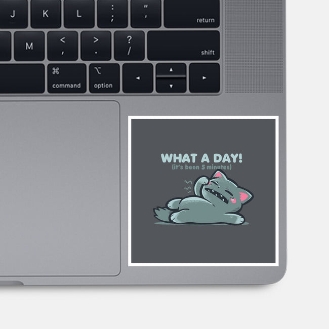 What A Day-None-Glossy-Sticker-TechraNova