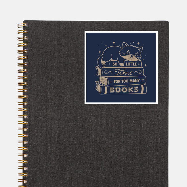 So Little Time For Too Many Books-None-Glossy-Sticker-koalastudio