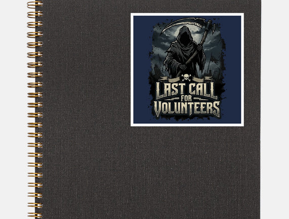 Last Call For Volunteers